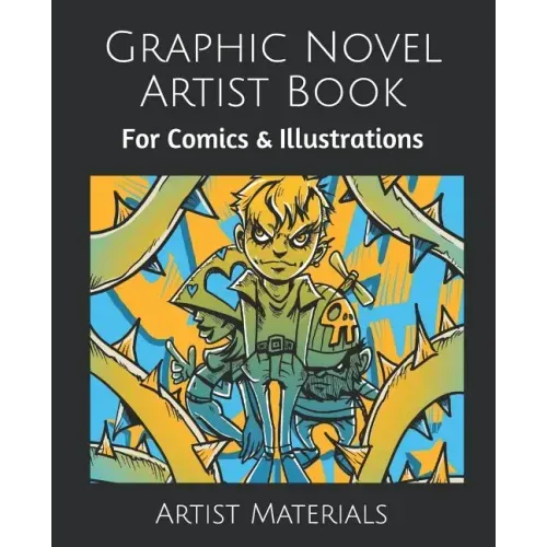 Graphic Novel Artist Book: For Comics & Illustrations