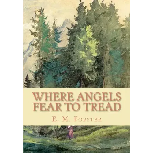 Where Angels Fear to Tread