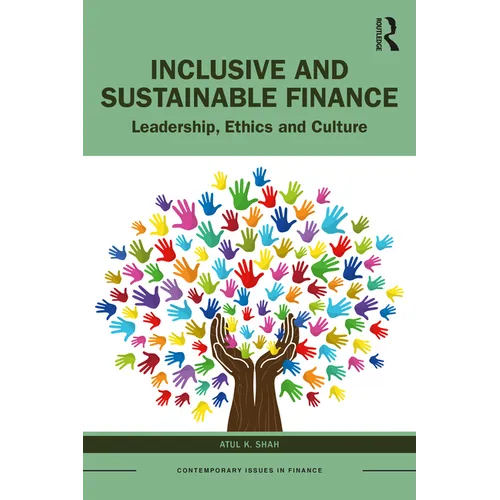 Inclusive and Sustainable Finance: Leadership, Ethics and Culture