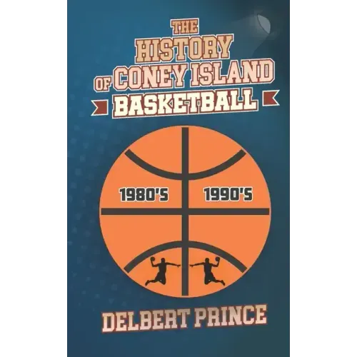 The History of Coney Island Basketball