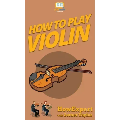 How To Play Violin