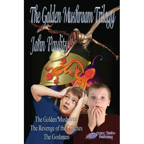 The Golden Mushroom Trilogy