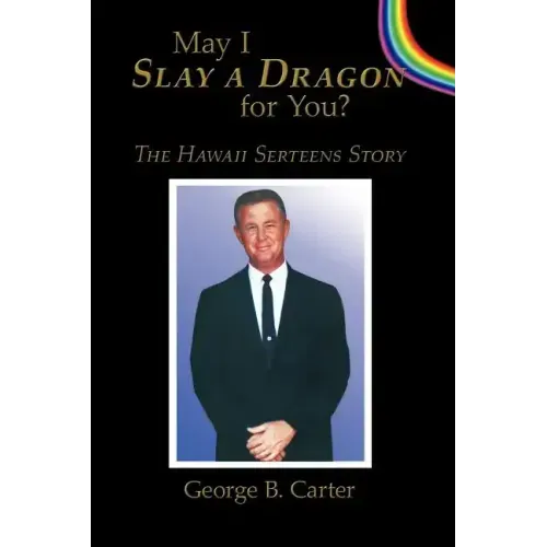 May I Slay a Dragon for You?: The Hawaii Serteens Story