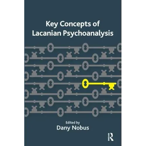 Key Concepts of Lacanian Psychoanalysis