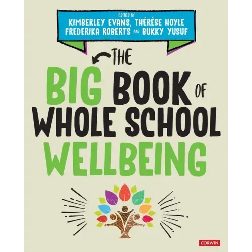 The Big Book of Whole School Wellbeing