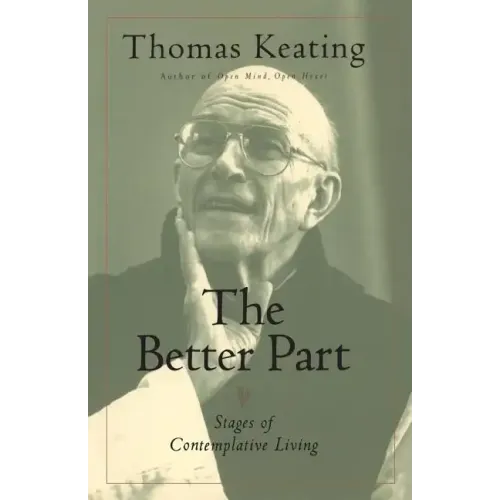 The Better Part: Stages of Contemplative Living