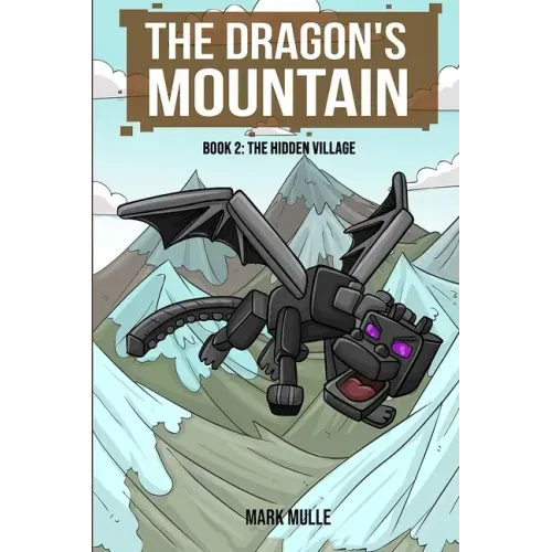 The Dragon's Mountain, Book Two: The Hidden Village