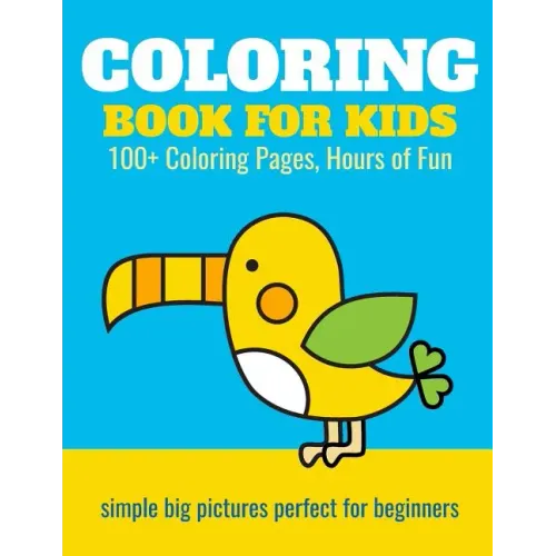 Coloring Book for Kids: 100+ Coloring Pages, Hours of Fun: Animals, planes, trains, castles - coloring book for kids