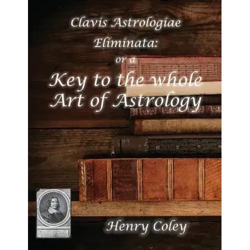 Key to the Whole Art of Astrology