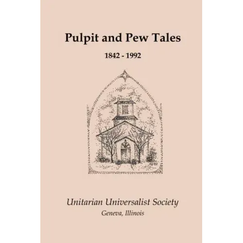 Pulpit and Pew Tales: 1842 - 1992