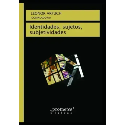 Identidades, sujetos, subjetividades: Espacio urbano, memoria y narrativas de la diferencia