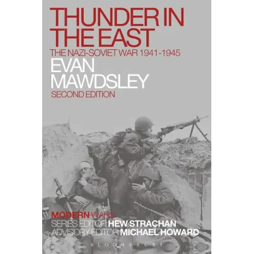 Thunder in the East: The Nazi-Soviet War 1941-1945