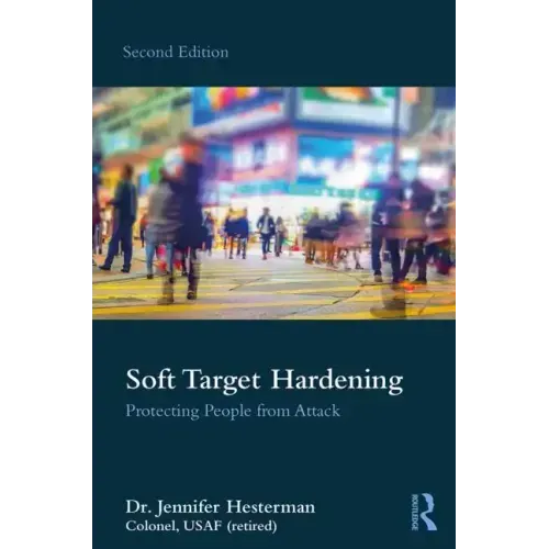 Soft Target Hardening: Protecting People from Attack