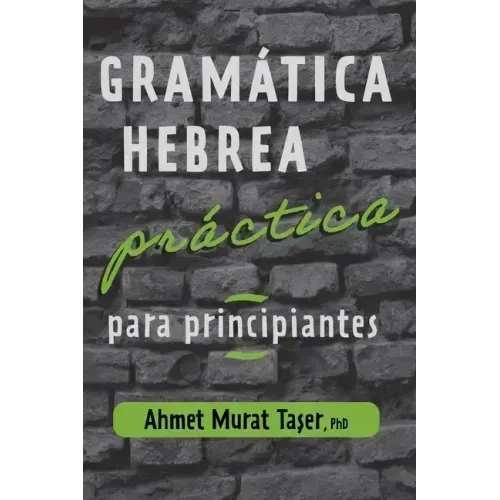 Gramática hebrea práctica para principiantes