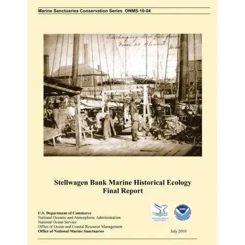 Stellwagen bank Marine Historical Ecology Final Report