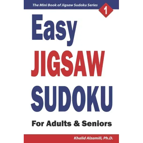 Easy Jigsaw Sudoku for Adults & Seniors: 200 Easy (9x9) Puzzles