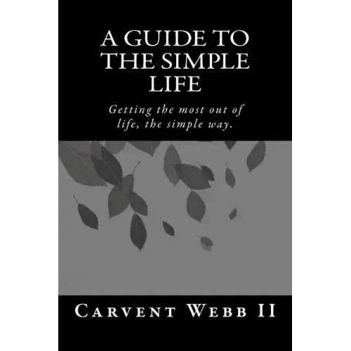 A Guide to the Simple Life
