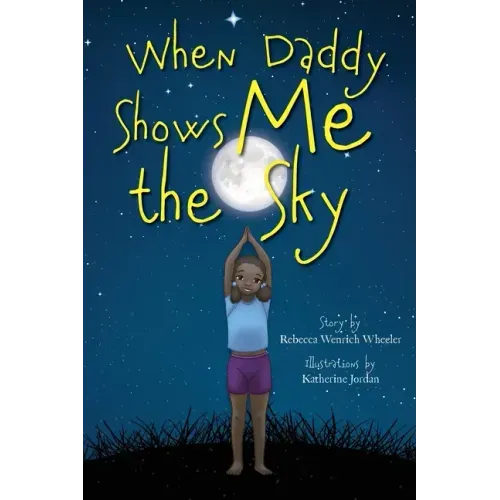 When Daddy Shows Me the Sky
