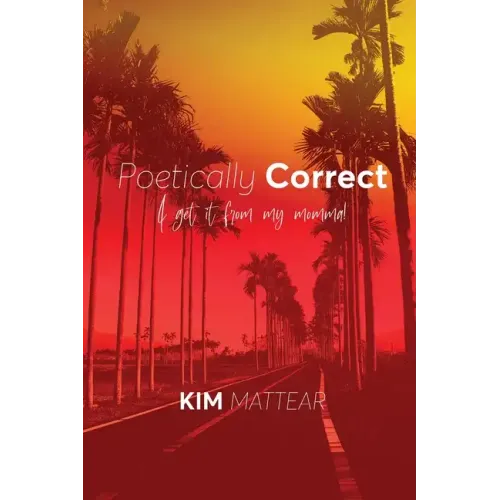 Poetically Correct I Get It From My Momma