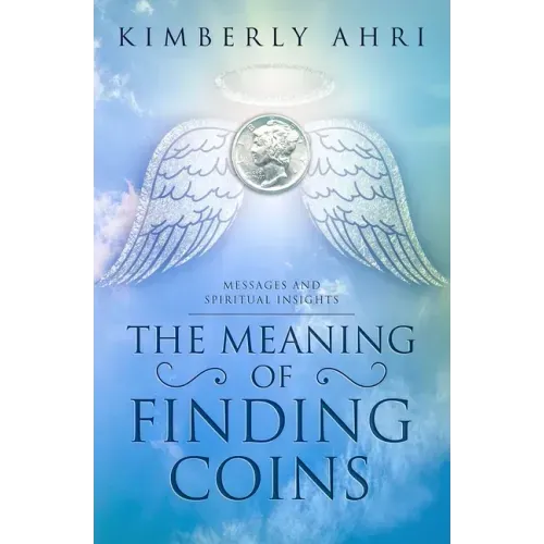 The Meaning of Finding Coins: Messages and Spiritual Insights
