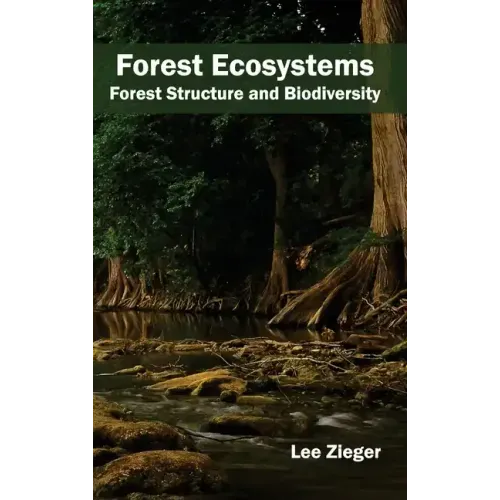Forest Ecosystems: Forest Structure and Biodiversity