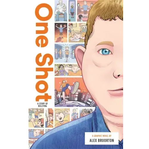 One Shot: A Story of Bullying