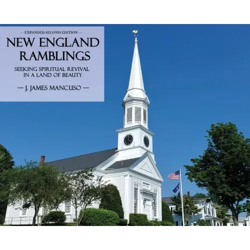 New England Ramblings: Seeking Spiritual Revival in a Land of Beauty