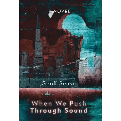 When We Push Through Sound