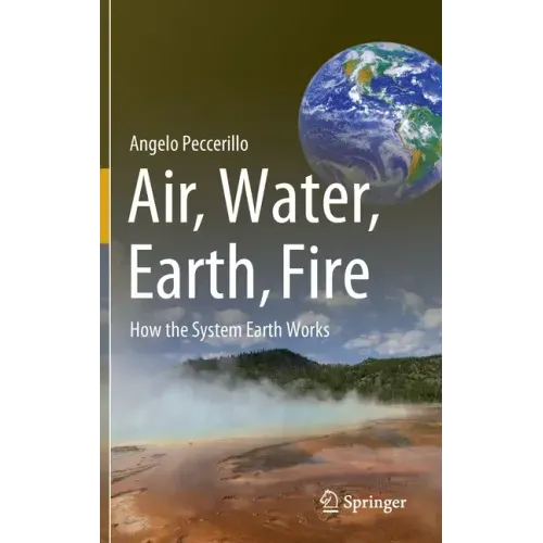 Air, Water, Earth, Fire: How the System Earth Works