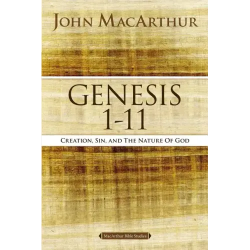 Genesis 1 to 11: Creation, Sin, and the Nature of God
