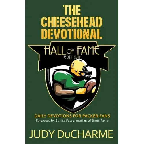 The Cheesehead Devotional: Hall of Fame Edition