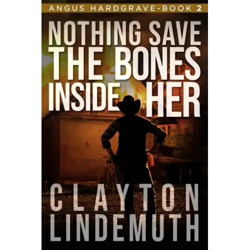 Nothing Save the Bones Inside Her