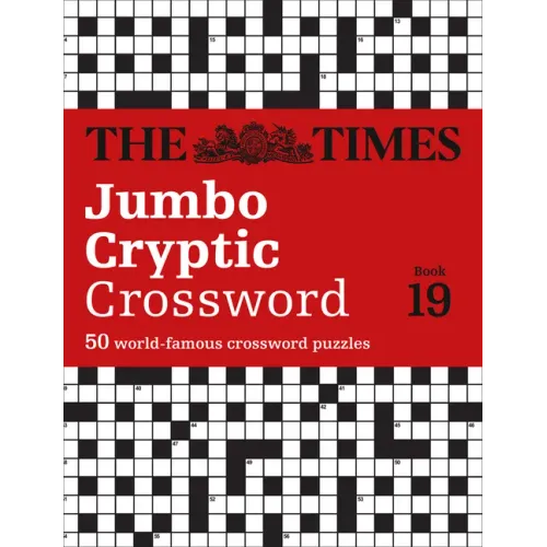 The Times Jumbo Cryptic Crossword Book 19: The World's Most Challenging Cryptic Crossword
