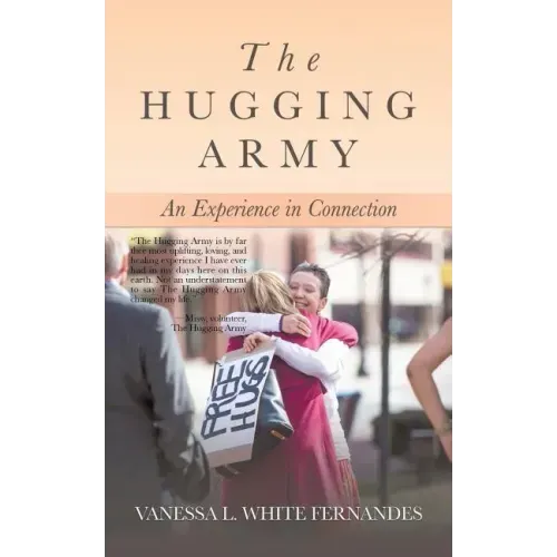 The Hugging Army: An Experience in Connection