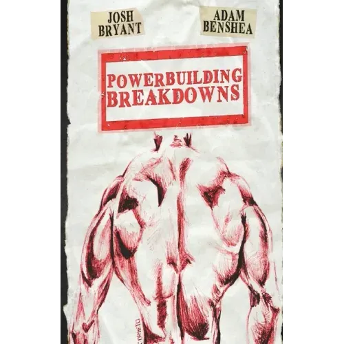 Powerbuilding Breakdowns