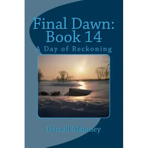 Final Dawn: Book 14: A Day of Reckoning