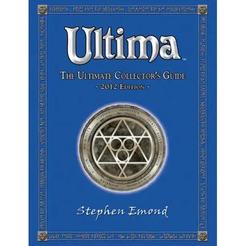 Ultima: The Ultimate Collector's Guide: 2012 Edition
