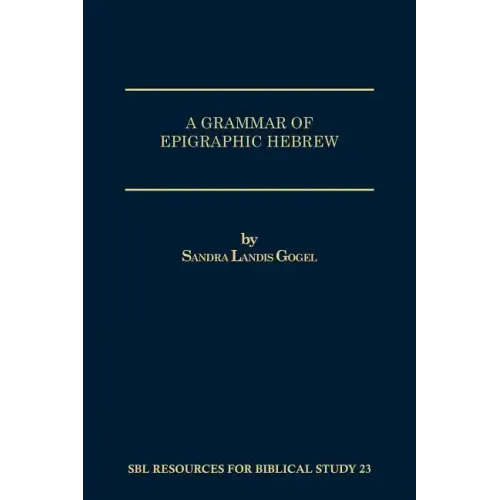 A Grammar of Epigraphic Hebrew