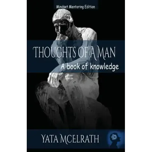 Thoughts of A Man: A book of knowledge