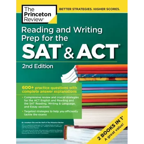 Reading and Writing Prep for the SAT & Act, 2nd Edition: 600+ Practice Questions with Complete Answer Explanations