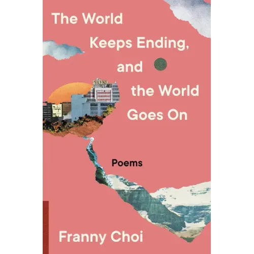The World Keeps Ending, and the World Goes on