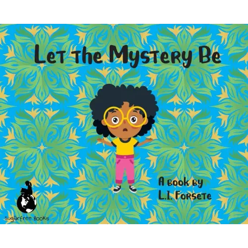 Let the Mystery Be