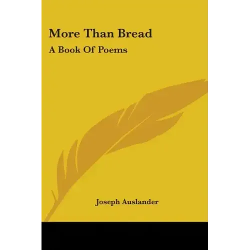 More Than Bread: A Book Of Poems