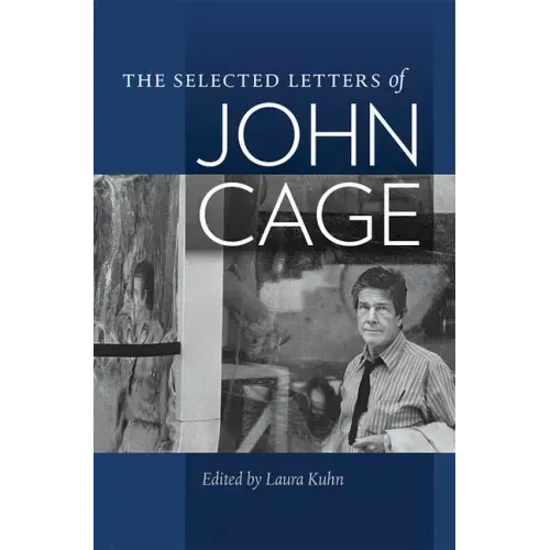 The Selected Letters of John Cage