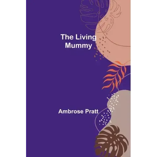 The Living Mummy