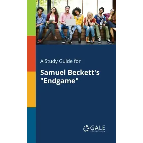 A Study Guide for Samuel Beckett's "Endgame"