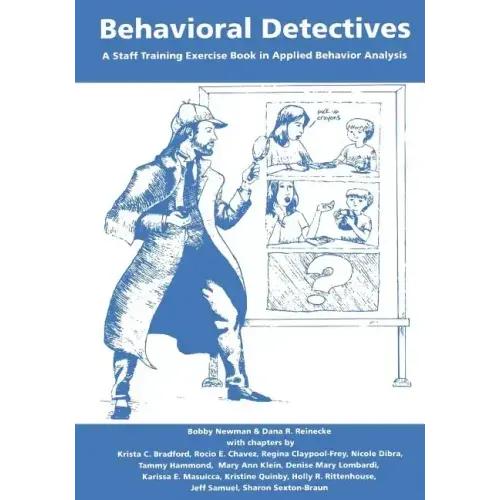 Behavioral Detectives: A Staff Training Exercise Book in Applied Behavior Analysis