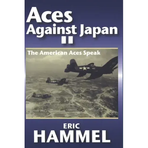 Aces Against Japan II: The American Aces Speak Volume III