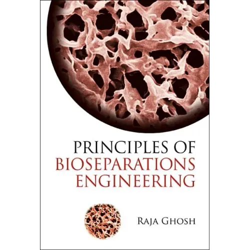 Principles of Bioseparations Engineering