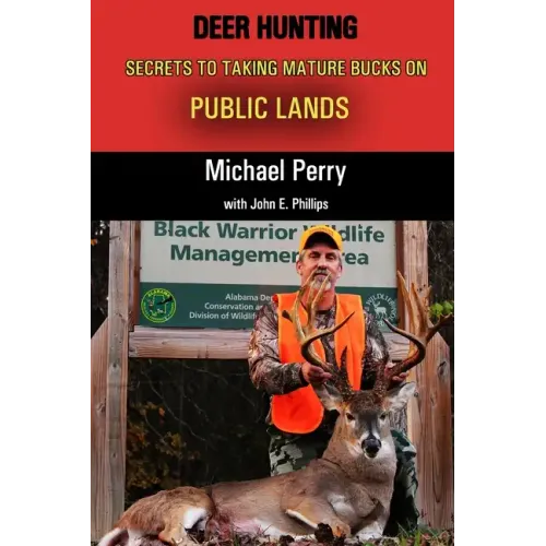 Deer Hunting Secrets to taking Mature Bucks on Public Lands